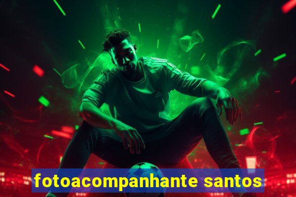 fotoacompanhante santos