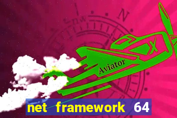 net framework 64 bit windows 7