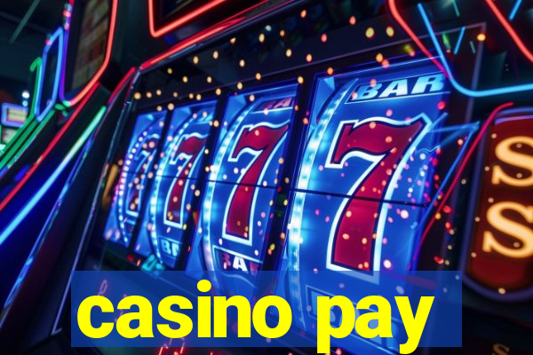 casino pay