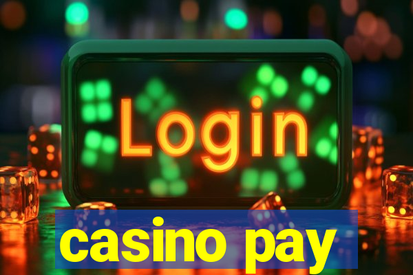 casino pay