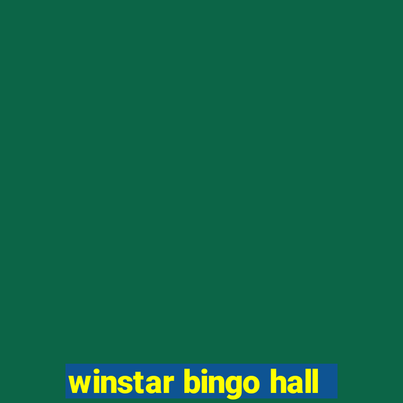 winstar bingo hall