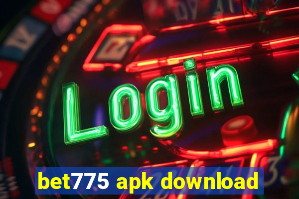 bet775 apk download