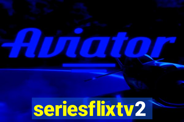 seriesflixtv2