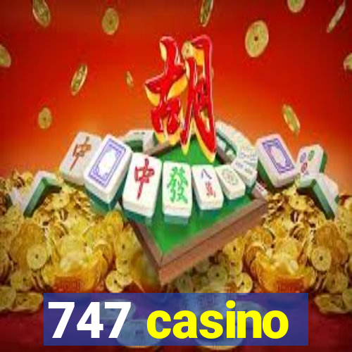 747 casino