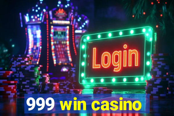 999 win casino