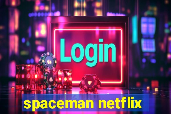 spaceman netflix