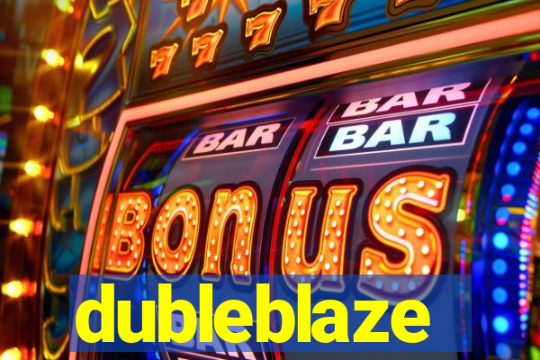 dubleblaze