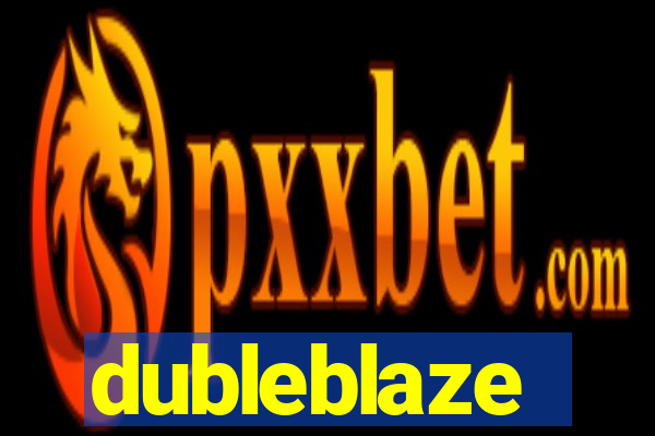 dubleblaze