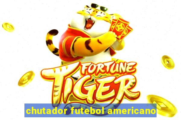 chutador futebol americano