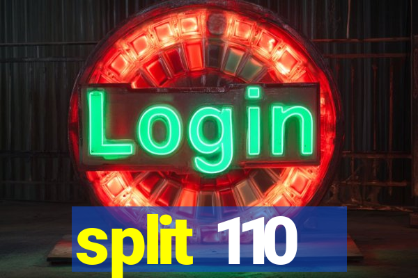 split 110