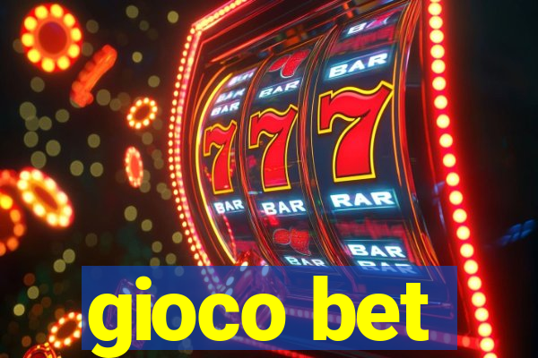 gioco bet