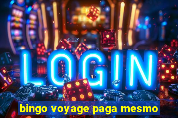 bingo voyage paga mesmo