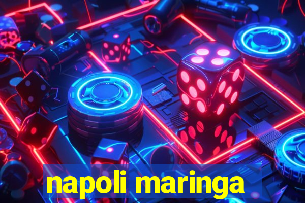 napoli maringa