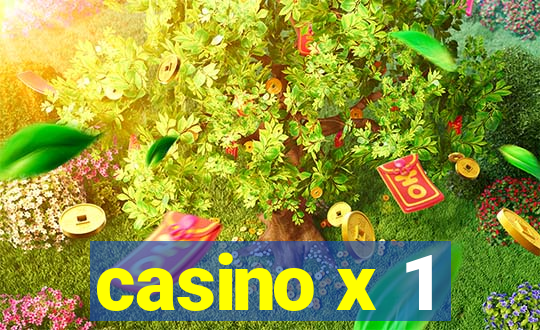 casino x 1