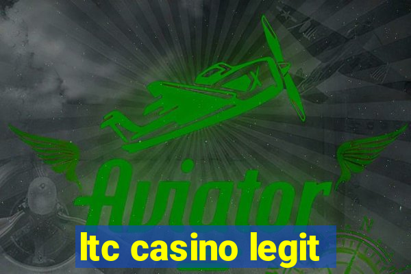 ltc casino legit