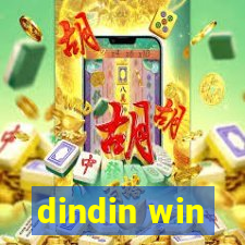 dindin win