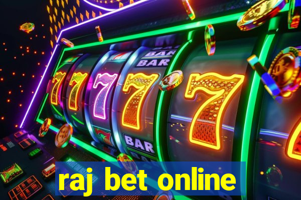 raj bet online