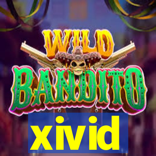 xivid