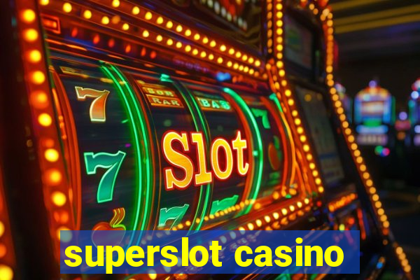 superslot casino