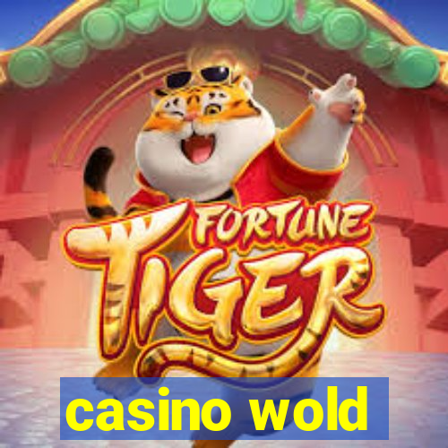 casino wold