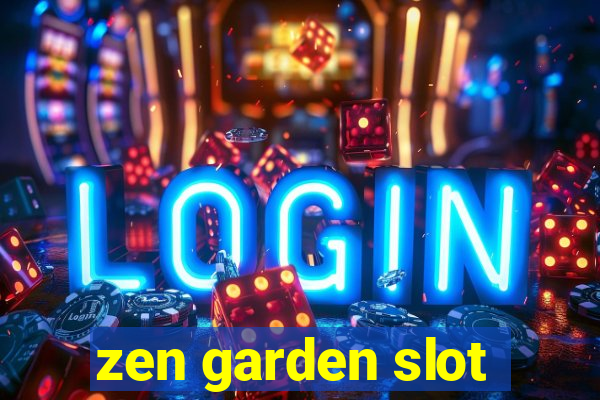 zen garden slot