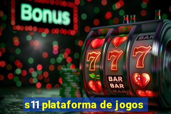 s11 plataforma de jogos