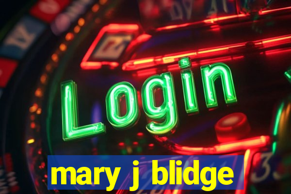 mary j blidge