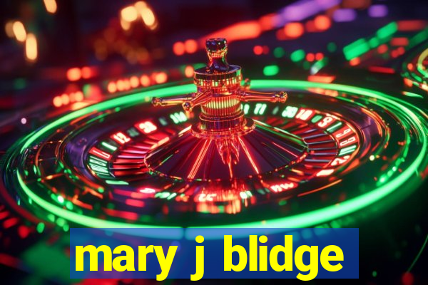 mary j blidge