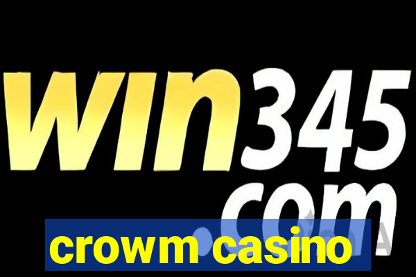 crowm casino