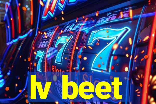 lv beet