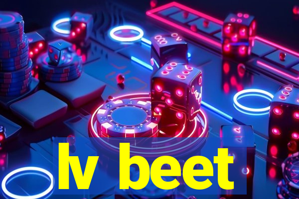 lv beet