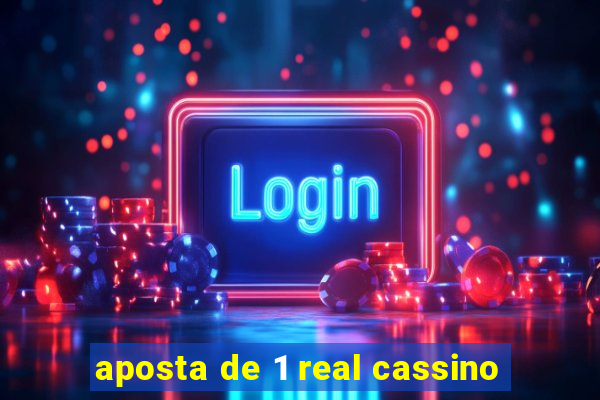 aposta de 1 real cassino