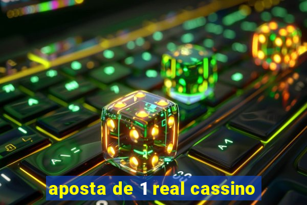 aposta de 1 real cassino