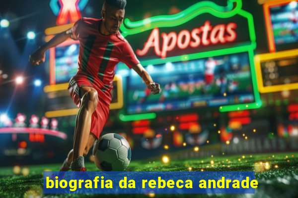 biografia da rebeca andrade