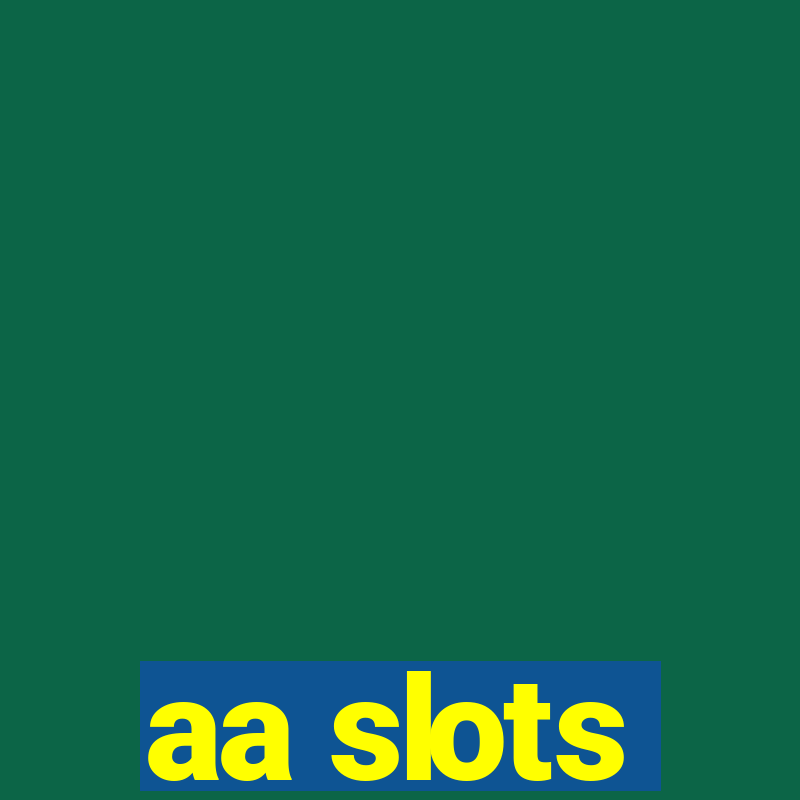 aa slots