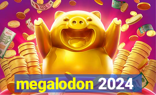 megalodon 2024