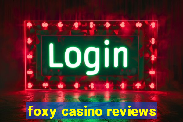 foxy casino reviews