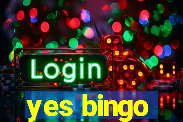 yes bingo