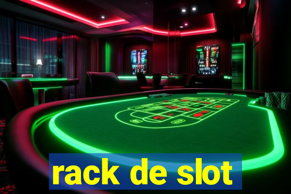 rack de slot