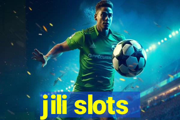 jili slots