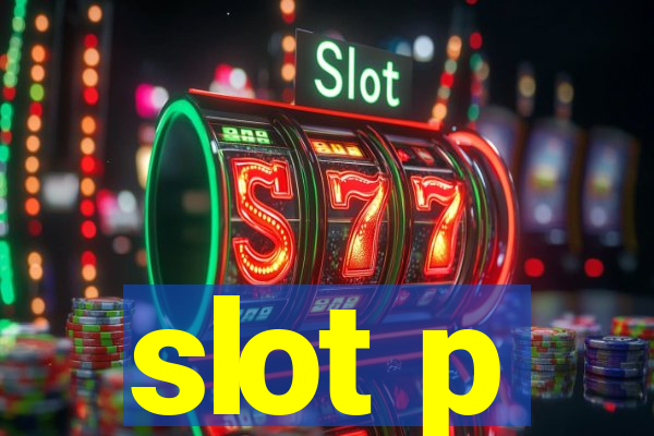 slot p