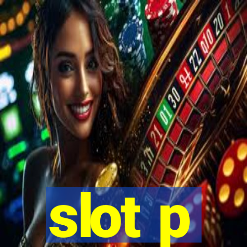 slot p