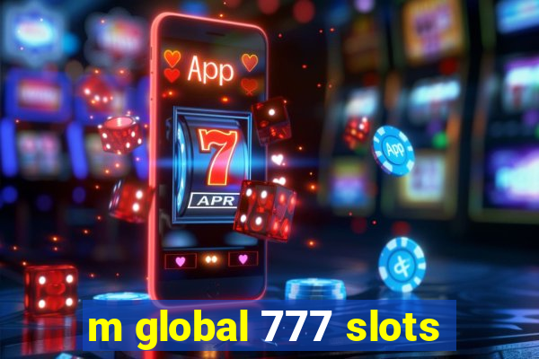 m global 777 slots