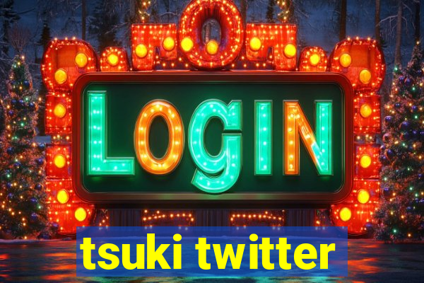 tsuki twitter