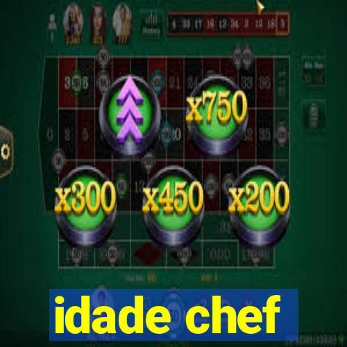 idade chef