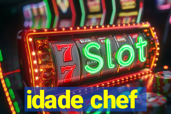 idade chef