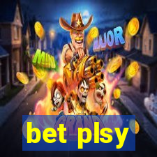 bet plsy