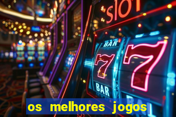 os melhores jogos que pagam dinheiro de verdade