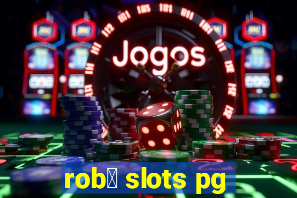 rob么 slots pg