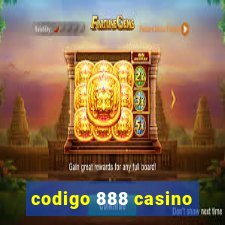 codigo 888 casino